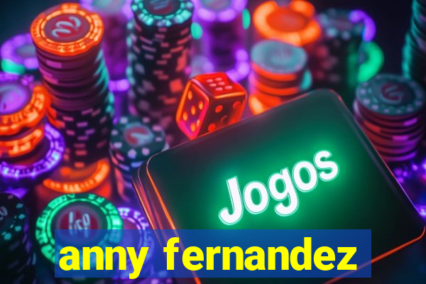 anny fernandez